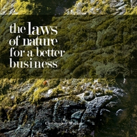 Chris Walker : The Laws of Nature for Better Business