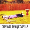 Chris Ward: The Magic Carpet 

EP