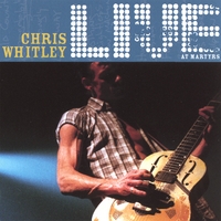 Chris Whitley : Live At Martyrs'