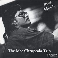 The Mac Chrupcala Trio : Blue Moon