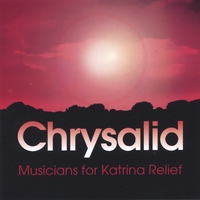 Chrysalid : Musicians for Katrina Relief