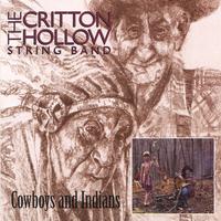 CRITTON HOLLOW STRING BAND: Cowboys and Indians