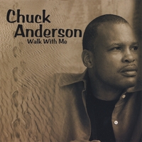 Walk With Me by Saxophonist Chuck Anderson