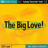 The Grace Project : The Big Love!