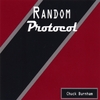 CHUCK BURNHAM: Random Protocol