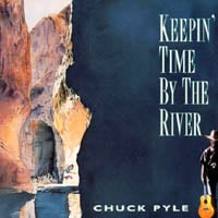 Chuck Pyle : Keepin' Time By The River