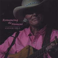 Chuck Pyle : Romancing The Moment