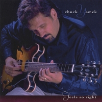 Chuck Yamek : Feels So Right
