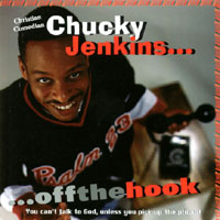 Chucky Jenkins : Off The Hook