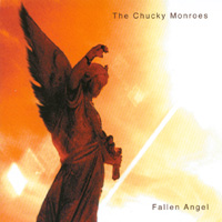 THE CHUCKY MONROES: Fallen Angel