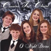 COUSINS IN CHRIST: O Night Divine