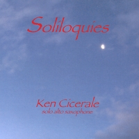 Ken Cicerale : Soliloquies
