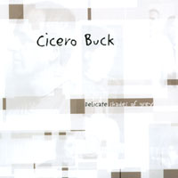 Cicero Buck : Delicate Shades of Grey
