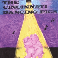 Cincinnati Dancing Pigs : It's About Time