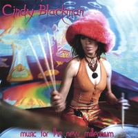 Cindy Blackman : Music For The New Millennium