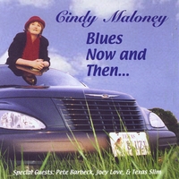 Cindy Maloney : Blues Now and Then