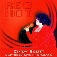 Cindy Scott : Live & Red Hot