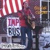 DANIEL CIOPER: George Bush is the Anti-Christ; Feel Good Songs for Revolutionaries