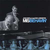 JOHN CIPOLLA: Misbehavin'