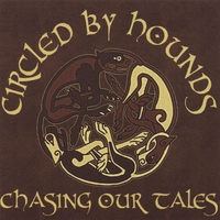 Circled by Hounds : Chasing our tales