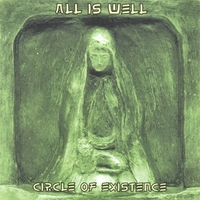 CIRCLE OF EXISTENCE: All Is Well