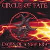 CIRCLE OF FATE: Dawn of a New Era