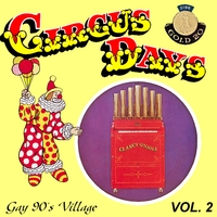 Paul Eakins' Circus Calliope : Circus Days, Vol.2