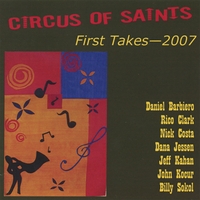Circus of Saints : First Takes - 2007