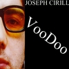 JOSEPH CIRILL: VooDoo