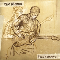 Ciro Manna : Feel'n'Groove