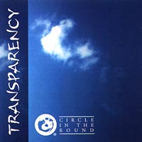 Circle In The Round : Transparency