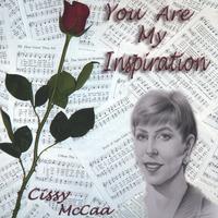 CISSY MCCAA: You Are My Inspiration