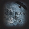 THE CITIES BELOW: EP