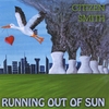 CITIZEN SMITH: Running Out of Sun