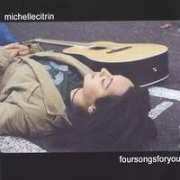 Michelle Citrin : foursongsforyou