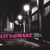 CITY ON THE MAKE: In the Name of Progress