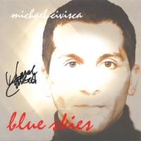 Michael Civisca : Blue Skies