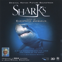 CHRISTOPHE JACQUELIN: SHARKS - Original Motion Picture Soundtrack IMAX