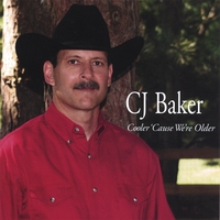 CJ Baker : Cooler 'Cause We're Older