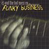 CJ AND THE HOT MESS CO.: funky business