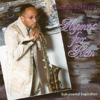CHARLES JOHNSON JR.: Hymns For Him