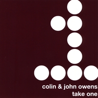 Colin & John Owens : Take One
