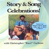 CHRISTOPHER KAVI CARBONE: Story & Song Celebrations! Featuring Magical Stone Soup and More!
