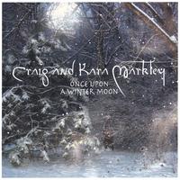 Craig and Kara Markley : Once Upon A Winter Moon
