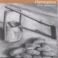 CLAMNATION: Volume III: Malacology