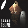 CLAN NA GAEL: B-a-a-a-d to the Bone