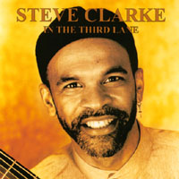 STEVE CLARKE: In The Third Lane