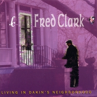 Fred Clark : Living In Dakin's Neighborhood