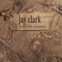 Jay Clark : Pen to Paper