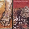 MATTHEW CLARK: Walking to the Cross